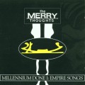 Buy The Merry Thoughts - Millenium Done I: Empire Songs Mp3 Download