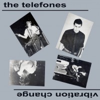 Purchase The Telefones - Vibration Change (Vinyl)