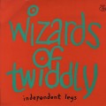 Buy Wizards Of Twiddly - Independent Legs Mp3 Download