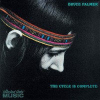 Purchase Bruce Palmer - The Cycle Is Complete (Vinyl)