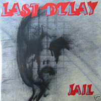 Purchase Last Delay - Jail (MCD)