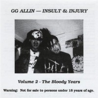 Purchase The Jabbers - Insult & Injury Volume 2 - The Bloody Years (Feat. G.G. Allin) (Live)
