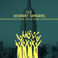 Purchase The Joubert Singers - Stand On The Word (CDR)
