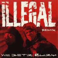 Purchase Illegal - We Getz Buzy (Remix) (CDS)