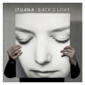 Buy Ituana - Back 2 Love Mp3 Download