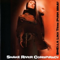 Purchase Snake River Conspiracy - Smells Like Teen Punk Meat