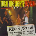 Buy Kevin Ayers & The Wizards Of Twiddly - Turn The Lights Down Mp3 Download