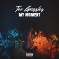 Buy Tee Grizzley - My Moment Mp3 Download