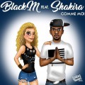 Buy Black M - Comme Moi (Feat. Shakira) (CDS) Mp3 Download