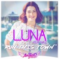 Buy Luna - Run This Town (Feat. Iyaz) (CDS) Mp3 Download