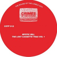 Purchase Mystic Bill - The Lost Cassette Trax, Vol. 1 (VLS)