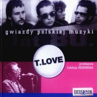 Purchase t.love - Kolekcja Dziennika Gwiazdy Polskiej Muzyki Lat 80