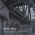 Buy Willie West - Lafourche Crossing Mp3 Download