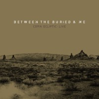 Purchase Between The Buried And Me - Coma Ecliptic: Live