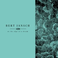 Purchase Bert Jansch - Living In The Shadows Part Two: On The Edge Of A Dream