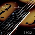 Buy Davy Knowles - 1932 Mp3 Download