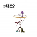 Buy Mesmo - The Same Inside Mp3 Download
