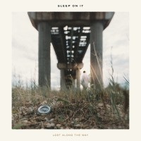 Purchase Sleep On It - Lost Along The Way (EP)
