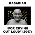 Buy Kasabian - For Crying Out Loud (Deluxe Edition) CD2 Mp3 Download