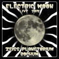 Buy Electric Moon - Zeiss Planetarium Bochum 2015 (Live) Mp3 Download