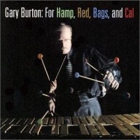 Purchase Gary Burton - For Hamp, Red, Bags, And Cal