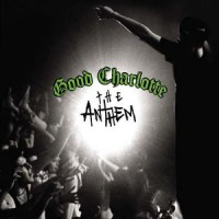 Purchase Good Charlotte - The Anthem (CDS)