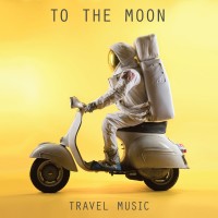 Purchase To The Moon - Travel Music