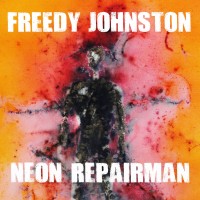 Purchase Freedy Johnston - Neon Repairman