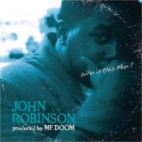 Purchase John Robinson - Who Is This Man?