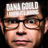 Purchase Dana Gould - I Know It's Wrong