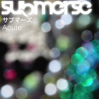 Purchase Submerse - Acute (EP)