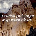 Buy patrick pulsinger - Impassive Skies Mp3 Download