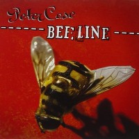 Purchase Peter Case - Beeline