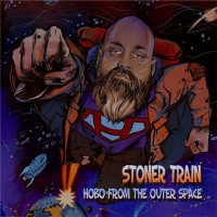 Purchase Stoner Train - Hobo From The Outer Space