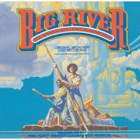 Purchase VA - Big River: The Adventures Of Huckleberry Finn (1985 Original Broadway Cast Recording)