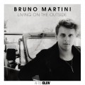 Buy Bruno Martini - Living On The Outside (CDS) Mp3 Download