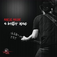 Purchase Marcus Malone - A Better Man