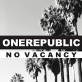Buy OneRepublic - No Vacancy (CDS) Mp3 Download