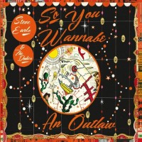 Purchase Steve Earle & The Dukes - So You Wannabe An Outlaw (Deluxe Edition)