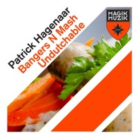 Purchase Patrick Hagenaar - Bangers N Mash