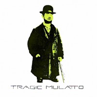 Purchase Tragic Mulatto - Chartreuse Toulouse (Vinyl)