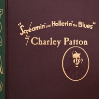 Purchase Charley Patton - Screamin' And Hollerin' The Blues: The Worlds Of Charley Patton CD1