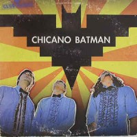 Purchase Chicano Batman - Chicano Batman