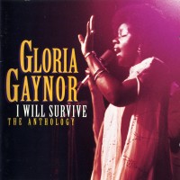 Purchase Gloria Gaynor - I Will Survive: The Anthology CD1