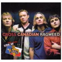 Purchase Cross Canadian Ragweed - Live And Loud! At Billy Bob's Texas