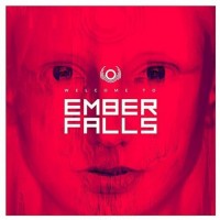 Purchase Ember Falls - Welcome To Ember Falls