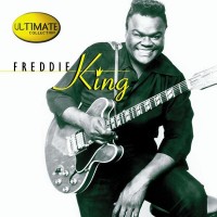 Purchase Freddie King - Ultimate Collection
