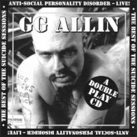 Purchase G.G. Allin - Anti-Social Personality Disorder Live - The Best Of Suicide Sessions
