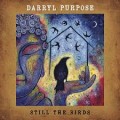 Buy Darryl Purpose - Still The Birds Mp3 Download