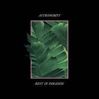 Purchase Astronomyy - Rest In Paradise (EP)